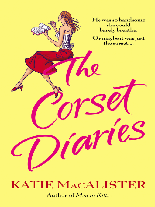 Title details for The Corset Diaries by Katie Macalister - Available